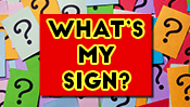 What's My Sign?