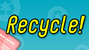 Recycle!