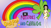 Potatoes and Cabbage (St. Patrick's Day Song)