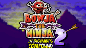 Bowja the Ninja 2