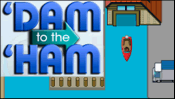 Dam to the Ham