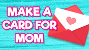 Make A Card For Mom