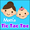 Mom's Tic Tac Toe