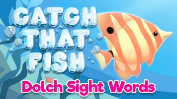 Catch That Fish: Dolch Sight Words  Play Catch That Fish: Dolch Sight Words  on PrimaryGames