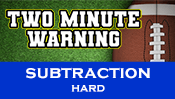 Two Minute Warning: Subtraction Flashcards - Hard