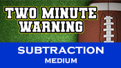 Two Minute Warning: Subtraction Flashcards - Medium