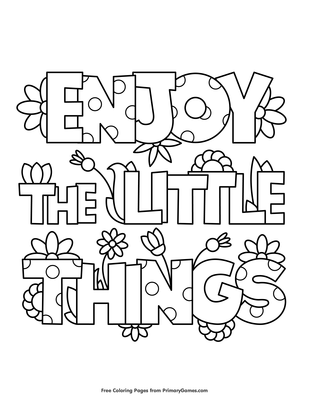 Enjoy The Little Things Coloring Page Free Printable Pdf