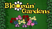 Bloomin' Gardens