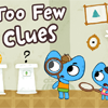 Too Few Clues