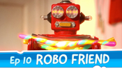 Robo Friend (Episode 10, Cut the Rope)