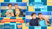 Review By Two - Tristin & Tyler Review HILO: THE GREAT BIG BOOM