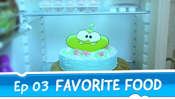 Favorite Food (Episode 3, Cut the Rope)